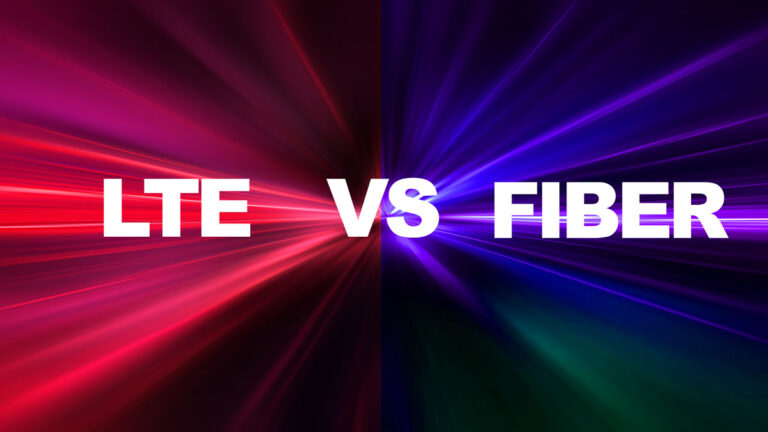 Fiber Home internet Vs LTE Cellular Internet